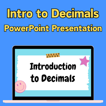 Introduction to Decimals | PowerPoint Presentation by Mr Trayvon