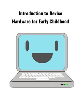 Preview of Introduction to Device Hardware for Early Childhood