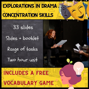 Preview of Introduction to Drama Unit - Concentration Skills - 2024 (33 pages / lessons)