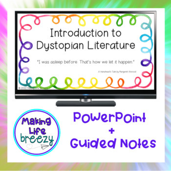 Preview of Introduction to Dystopian Literature PowerPoint + Guided Notes