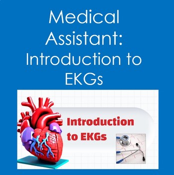 Preview of Introduction to EKGs PowerPoint-Electrocardiography, Medical Assistant, Nursing)