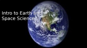 Preview of Introduction to Earth and Space Science Powerpoint