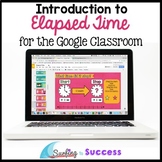 Introduction to Elapsed Time Interactive Math Google Class