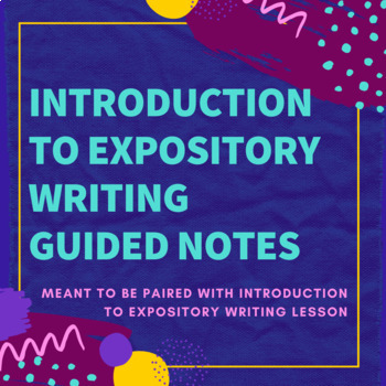 Preview of Introduction to Expository Writing Guided Notes