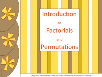 Preview of Introduction to Factorials and Permutations Presentation, Notes & Practice
