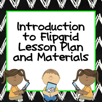 Preview of Introduction to Flipgrid Lesson Plan