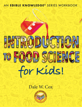 Preview of Introduction to Food Science For Kids! (complete book)