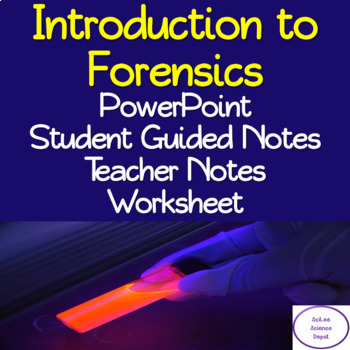 Preview of Introduction to Forensics: PowerPoint, Student Notes, Teacher Notes, Worksheet