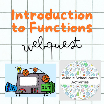 Preview of Introduction to Functions WebQuest