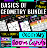 Basics of Geometry Bundle using DIGITAL SELF-CHECKING BOOM CARDS™
