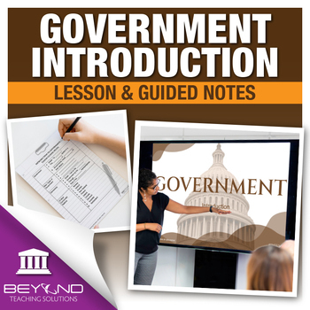 Preview of Introduction to Government - Types of Government - Lesson and Guided Notes