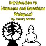 Introduction to Hinduism and Buddhism Webquest