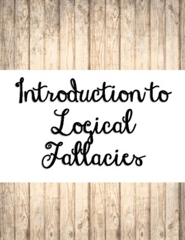 Preview of Introduction to Logical Fallacies