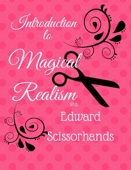 Preview of Introduction to Magical Realism Unit with Edward Scissorhands
