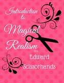 Introduction to Magical Realism Unit with Edward Scissorhands