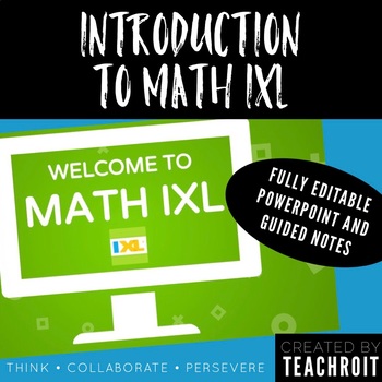 Preview of Introduction to Math IXL - Powerpoint and Guided Notes