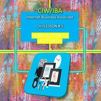 Preview of IBA Chapter 5 Power Pt.   ["Intro to Multimedia on the Web"]  EDITABLE
