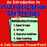 Introduction to Multiplication Strategies PowerPoint Lesson