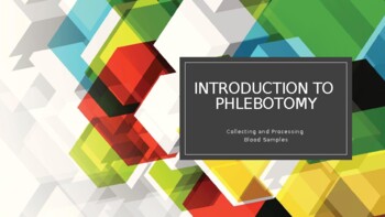Preview of Introduction to Phlebotomy POWER POINT (Health Sciences, Nursing)