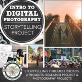 Intro to digital Photography: Storytelling through Photogr