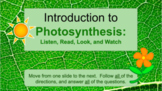 Introduction to Photosynthesis: Listen, Read, Look, and Wa