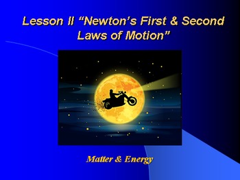 Preview of Introduction to Physics Lesson II PowerPoint "Newton's 1st and 2nd Laws"