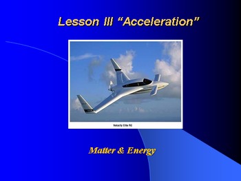 Preview of Introduction to Physics Lesson III PowerPoint "Acceleration"