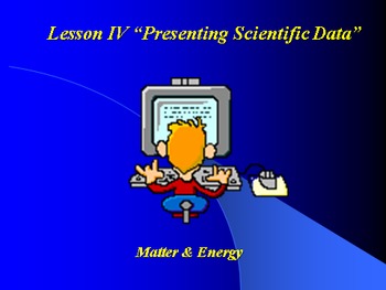 Preview of Introduction to Physics Lesson IV PowerPoint "Presenting Scientific Data"