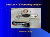 Introduction to Physics Lesson V PowerPoint "Electromagnetism"