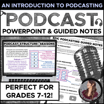 Preview of Introduction to Podcasting POWERPOINT & GUIDED NOTES: Creating an EPIC Podcast!