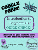 Introduction to Polynomials - Google Form - Quick Check