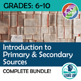 Introduction to Primary & Secondary Sources Bundle