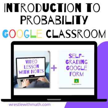 Preview of Introduction to Probability - Google Form & Video Lesson!