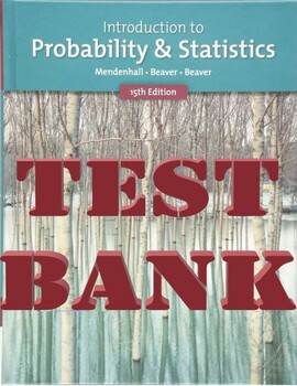 Preview of Introduction to Probability and Statistics 15th Edition by William TEST BANK