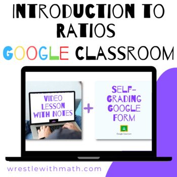 Preview of Introduction to Ratios - (Google Form & Video Lesson!)