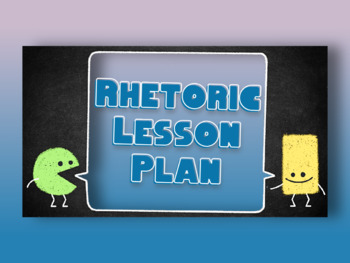 Preview of Introduction to Rhetoric Lesson Plan - Google Slides