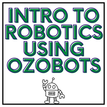 Preview of Introduction to Robots for 1st First Grade 2nd Grade Kindergarten Ozobot Library