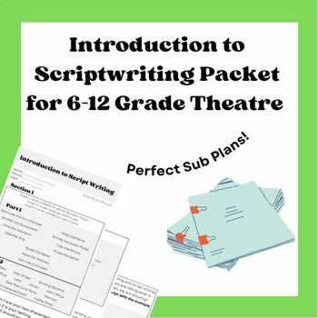 Preview of Introduction to Script Writing for 6-12 Grade Theatre