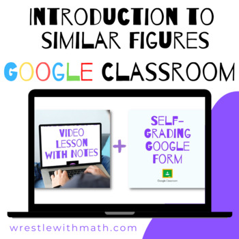 Preview of Introduction to Similar Figures - (Google Form & Video Lesson!)