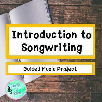 Preview of Introduction to Songwriting - Guided Music Project for Google Slides