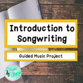 Introduction to Songwriting - Guided Music Project for Goo