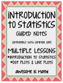 Introduction to Statistics Guided Notes - Multiple Lessons
