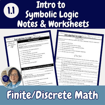 Preview of Intro to Symbolic Logic Notes & Worksheets - Finite/Discrete Math