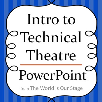 Preview of Intro to Technical Theatre Drama Powerpoint
