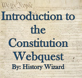 Introduction to The Constitution Webquest