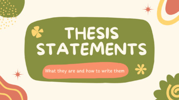 Preview of Introduction to Thesis Statements - What They Are and How To Write Them