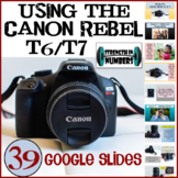 Introduction to Using a Canon Rebel t6/t7 Digital SLR Came