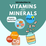Introduction to Vitamins and Minerals - Kindergarten/Primary