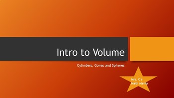Preview of Introduction to Volume of Cylinders, Cones and Spheres