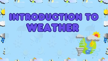 Preview of Introduction to Weather Slides